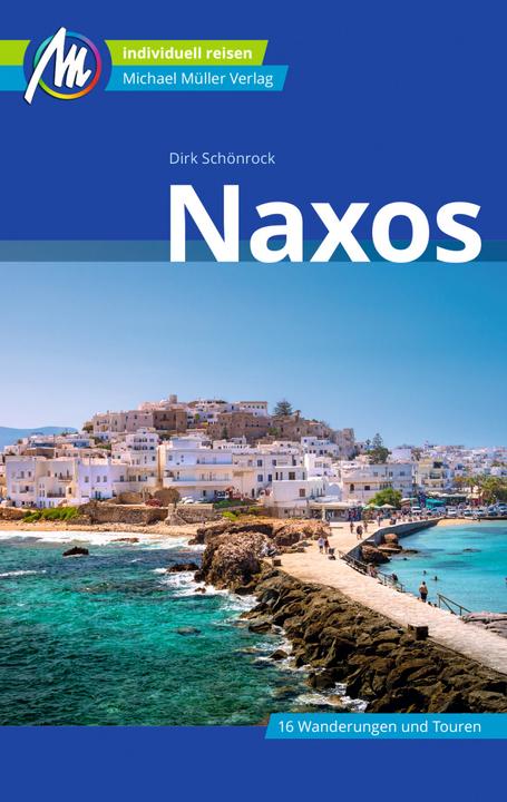Produktbild Naxos Reiseführer Michael Müller Verlag (Deutsch, Dirk Schönrock)