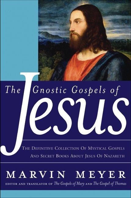 Produktbild The Gnostic Gospels of Jesus (Englisch, Marvin W. Meyer, 2005)
