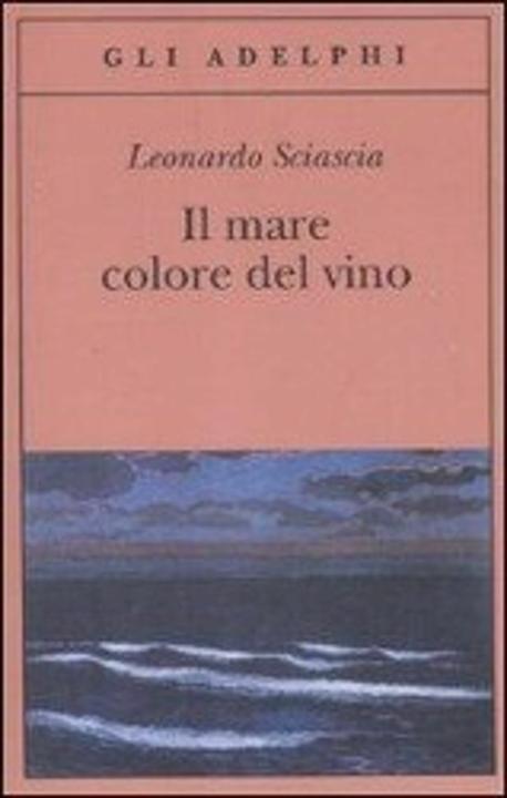 Actual product image Adelphi Il mare colore del vino (Italian, Leonardo Sciascia, 2018)