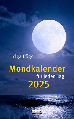 Heyne Ludwig Mondkalender für jeden Tag (13 x 21 cm, Harter Einband, Deutsch)