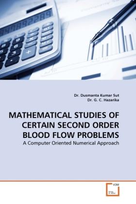Image du produit Mathematical Studies Of Certain Second Order Blood Flow Problems (Allemand, G. C. Hazarika, Dusmanta Kumar Sut, 2011)