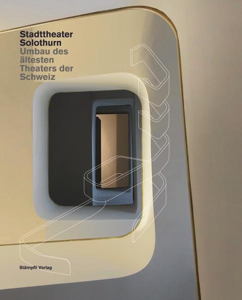 Produktbild Stadttheater Solothurn (Deutsch, phalt Architekten AG, 2015)