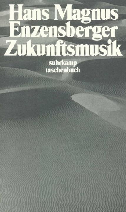 Produktbild Zukunftsmusik (Hans Magnus Enzensberger, Deutsch)