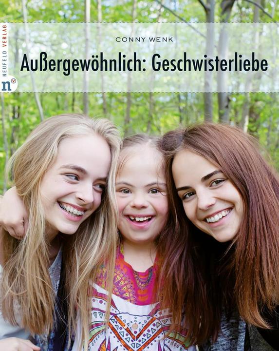 Produktbild Aussergewöhnlich: Geschwisterliebe (Deutsch, Conny Wenk, 2017)