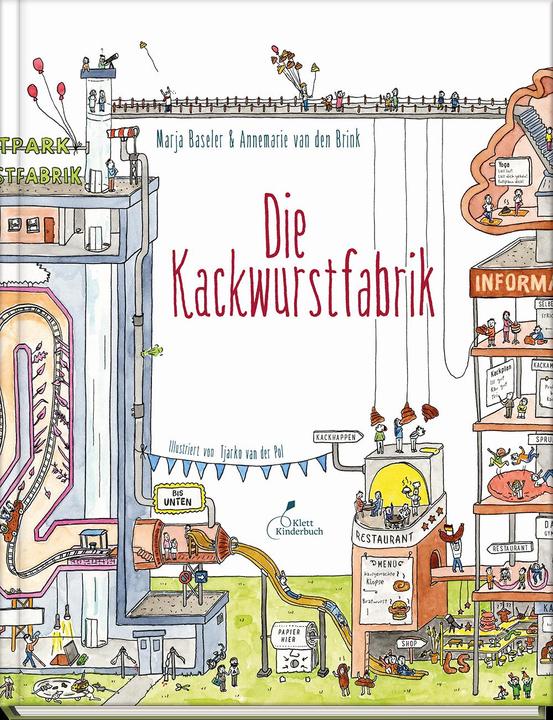 Produktbild Die Kackwurstfabrik (Deutsch, Annemarie van den Brink, Tjarko van der Pol, Marja Baseler, Meike Blatnik, 2018)