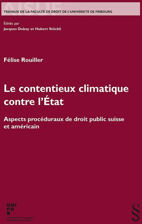 Image du produit Le contentieux climatique contre l'État (Français, Félise Rouiller, 2023)