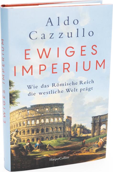 Produktbild Ewiges Imperium. Wie das Römische Reich die westliche Welt prägt (Deutsch, Aldo Cazzullo, Thomas Stauder, Andreas Thomsen, 2024)
