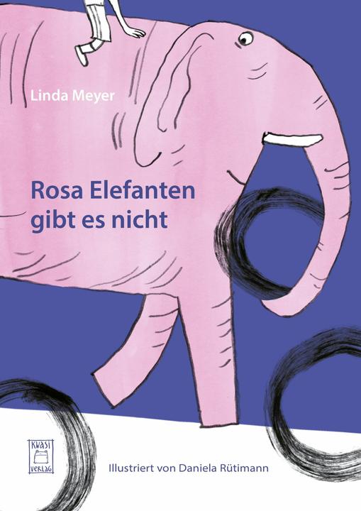 Actual product image Rosa Elefanten gibt es nicht (German, Linda Meyer, Daniela Rütimann, 2025)