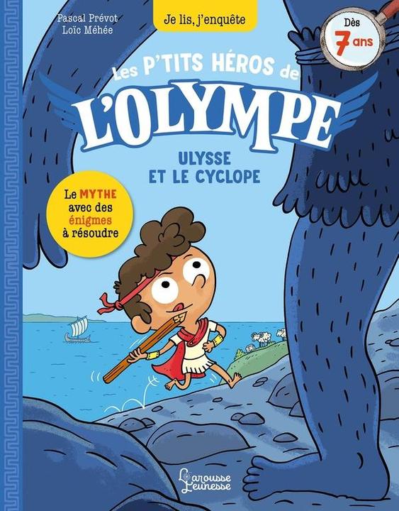 Produktbild Larousse jeunesse Les petits héros de l'Olympe. Ulysse et le cyclope (Französisch, Méhée Loïc, Prévot Pascal, 2024)