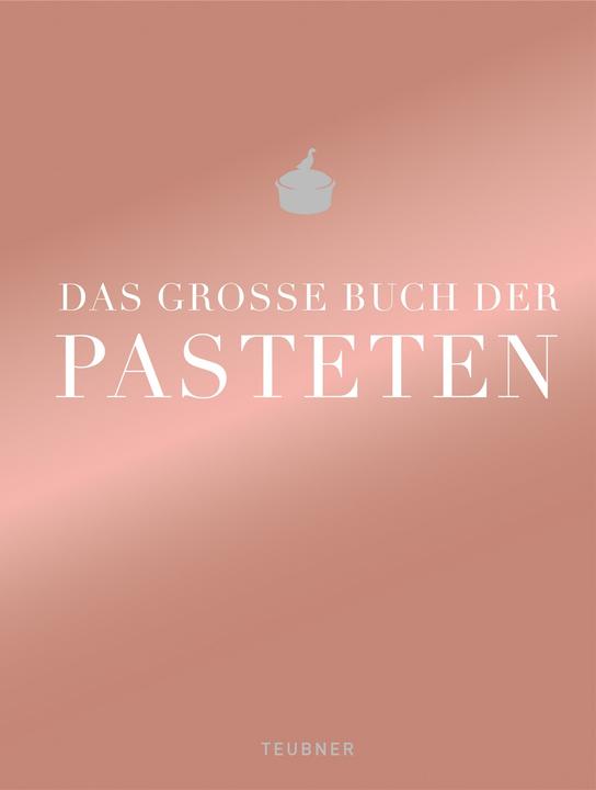 Actual product image Das grosse Buch der Pasteten (German, Teubner, 2013)