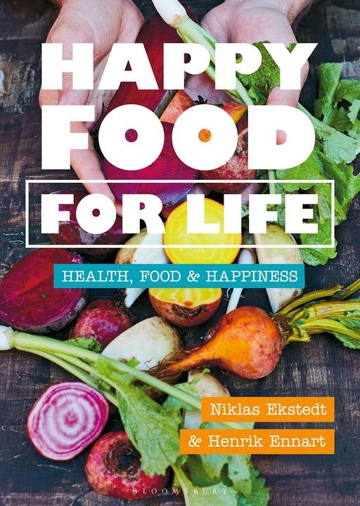 Produktbild Happy Food for Life (Englisch, Henrik Ennart, Niklas Ekstedt, 2020)