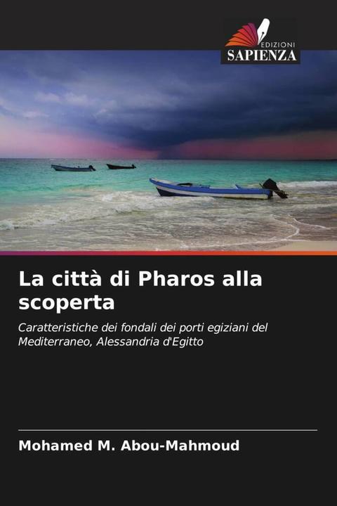 Image du produit La città di Pharos alla scoperta (Mohamed M. Abou-Mahmoud, 2024)