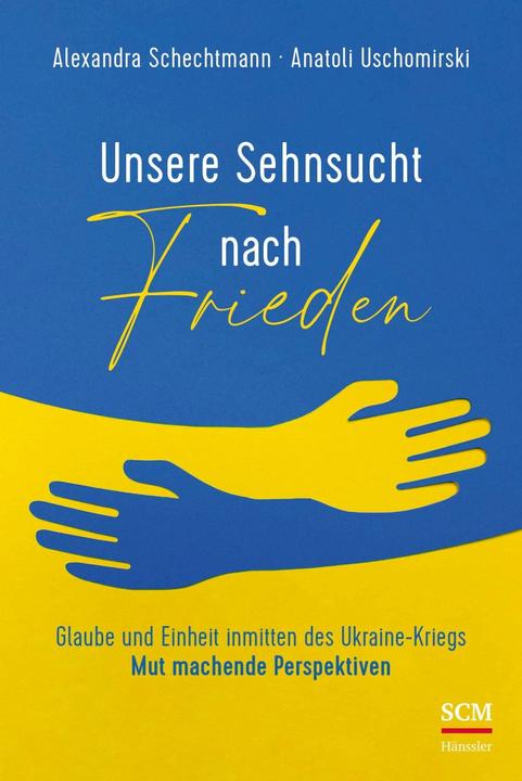 Immagine prodotto Unsere Sehnsucht nach Frieden (Tedesco, Alexandra Schechtmann, Anatoly Uzhomirsky, 2023)