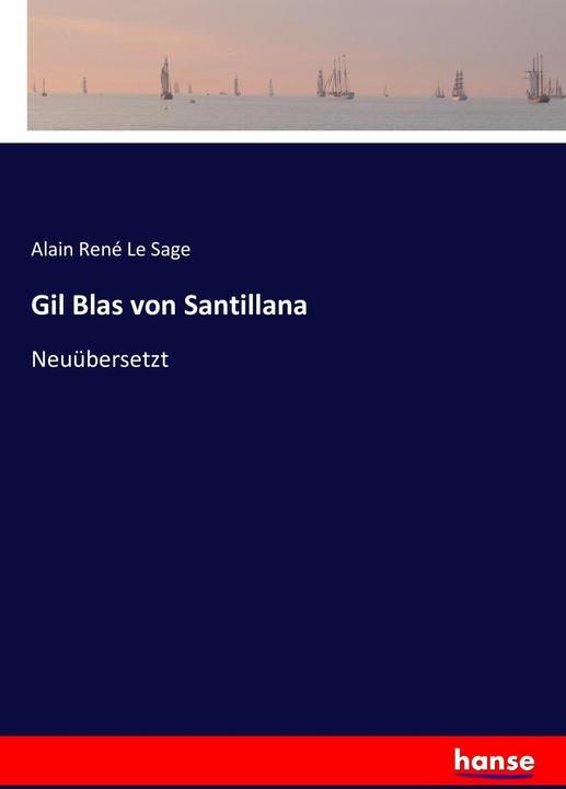 Produktbild Gil Blas von Santillana (Deutsch, Alain René Le Sage, 2019)