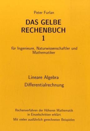 Actual product image Das Gelbe Rechenbuch 01. Lineare Algebra, Differentialrechnu (German, Peter Furlan, 1995)