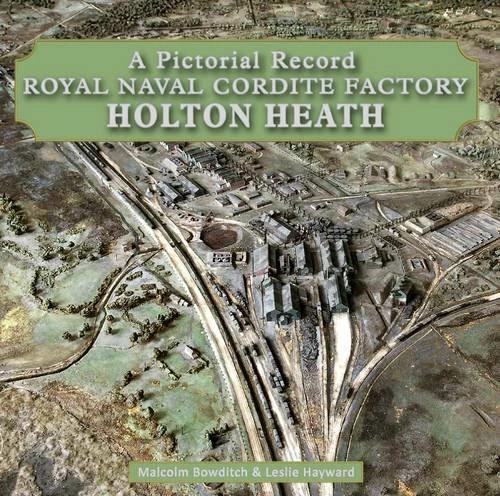 Image du produit Royal Naval Cordite Factory Holton Heath (Anglais, Malcolm Bowditch, Les Hayward, 2015)