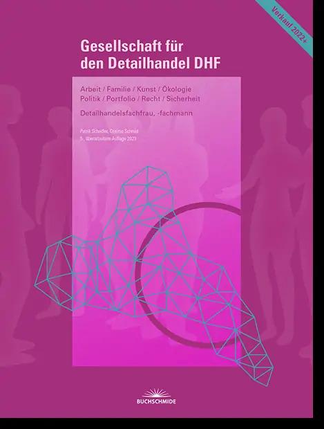 Immagine prodotto Buchschmide Gesellschaft für den Detailhandel DHF (inkl. E-Book) 2023 (Tedesco, Cosimo Schmid, Patrik Schedler, 2023)