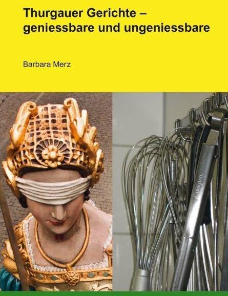 Immagine prodotto Thurgauer Gerichte - geniessbare und ungeniessbare (Tedesco, Barbara Merz, 2008)