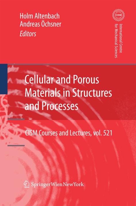 Produktbild Cellular and Porous Materials in Structures and Processes (Holm Altenbach, Andreas Öchsner, 2014)