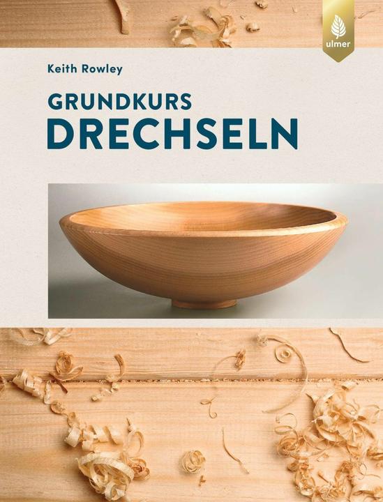 Actual product image Rowley:Grundkurs Drechseln (German, Keith Rowley, 2024)