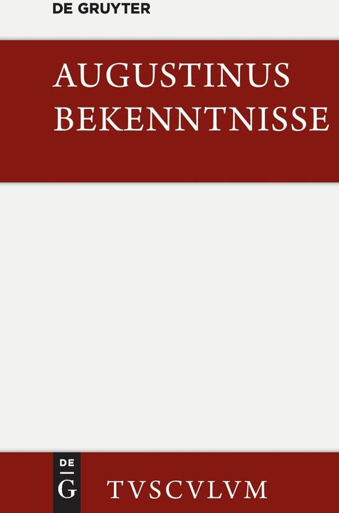 Produktbild Bekenntnisse / Confessiones (Deutsch, Augustinus, Aurelius, 2004)