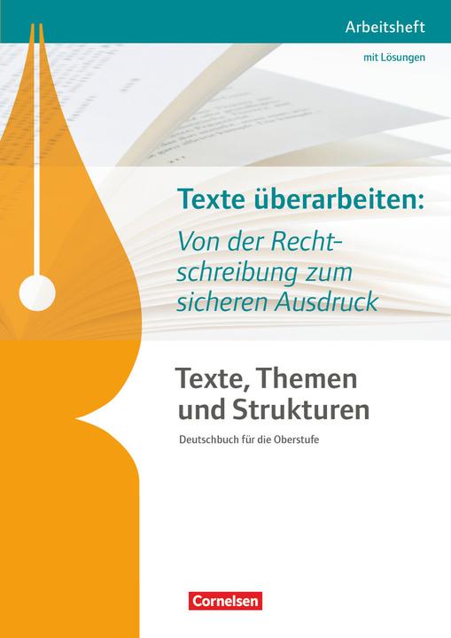 Actual product image Texte überarbeiten: Von der Rechtschreibung zum sicheren Ausdruck. Arbeitsheft mit Lösungen (German, Angelika Thönnessen-Fischer, Philipp Schmolke, Diana Schönenborn, 2016)
