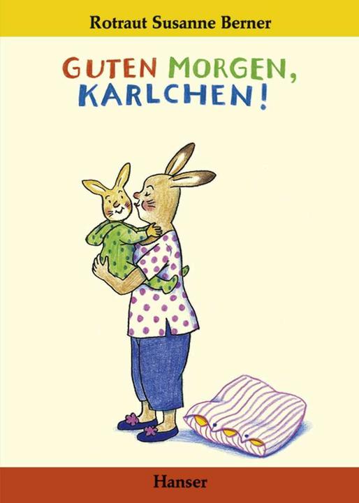 Produktbild Guten Morgen, Karlchen! (Deutsch, Rotraut Susanne Berner, 2001)
