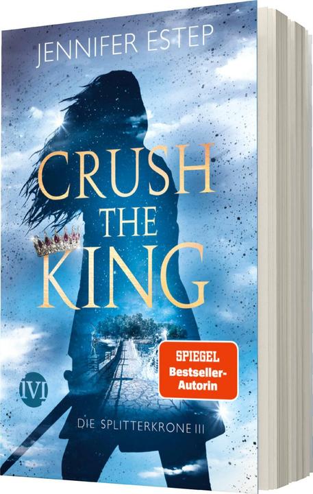 Produktbild Crush the King (Deutsch, Jennifer Estep, 2021)