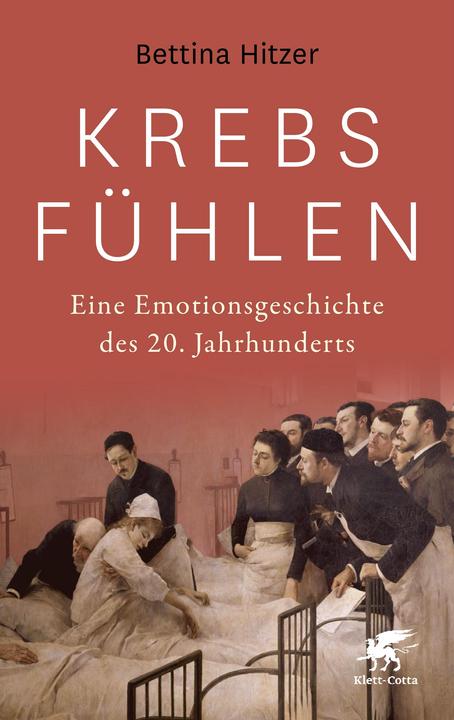 Produktbild Krebs fühlen (Deutsch, Bettina Hitzer, 2020)