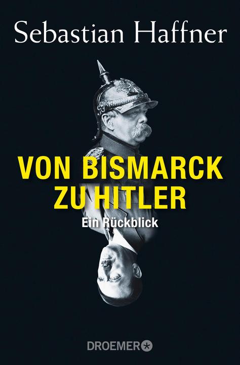 Actual product image Von Bismarck zu Hitler (German, Sebastian Haffner, 2015)