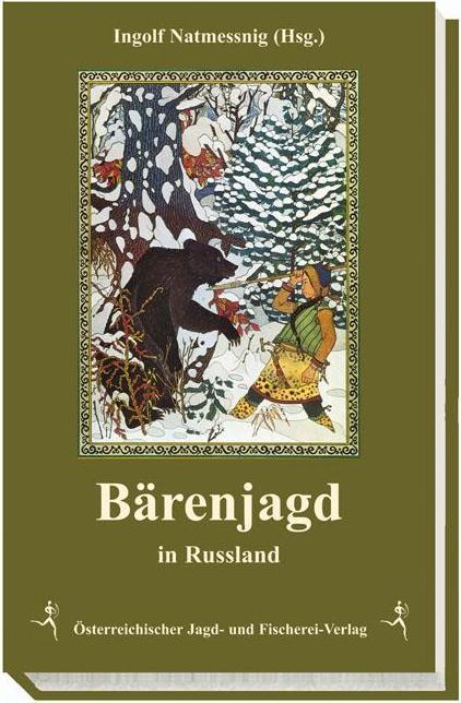 Actual product image Bärenjagd in Russland (German, Ingolf Natmessnig, 2011)