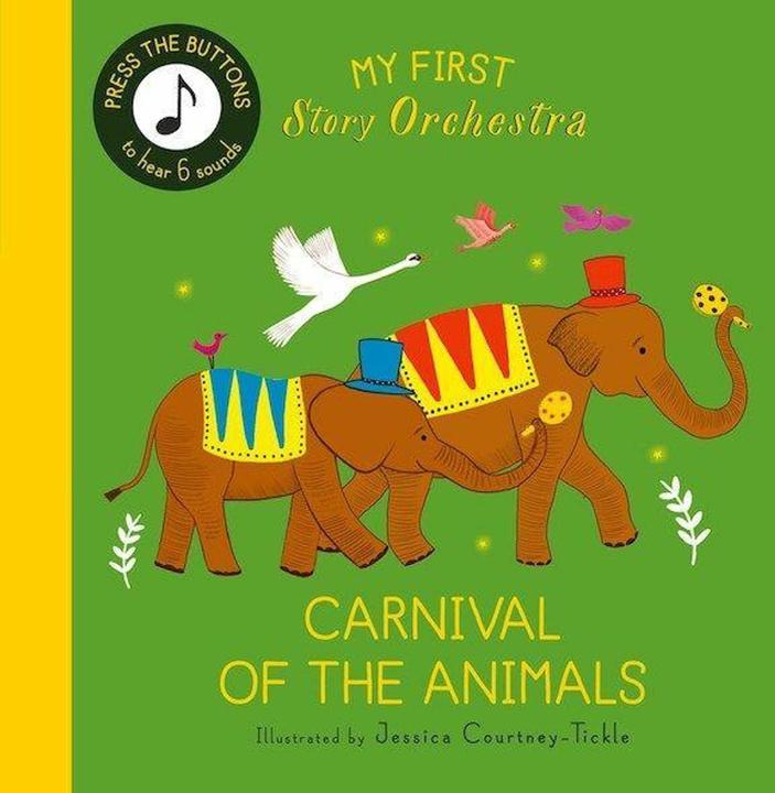 Image du produit My First Story Orchestra: Carnival of the Animals (Anglais, Quarto, Jessica Courtney Tickle, 2025)