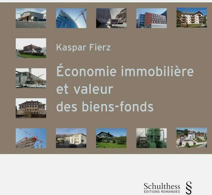 Immagine prodotto Économie immobilière et valeur des biens-fonds (Francese, Kaspar Fierz, 2016)