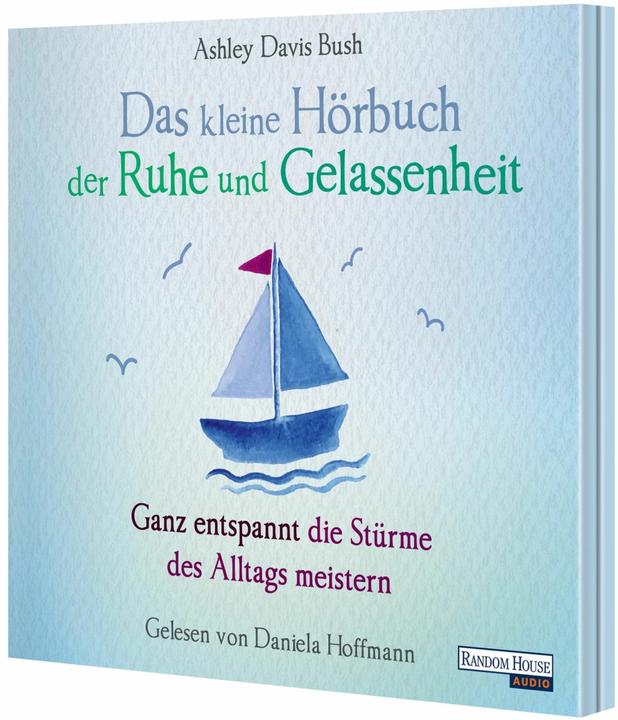 Produktbild Das kleine Hör-Buch der Ruhe und Gelassenheit (Karin Weingart, Daniela Hoffmann, Ashley Davis Bush, Deutsch)