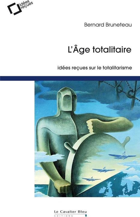Produktbild L'âge totalitaire (Französisch, Bruneteau Bernard, 2017)