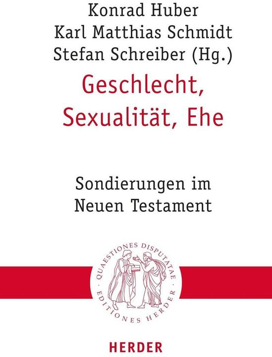 Actual product image Geschlecht, Sexualität, Ehe (German, Stephan Goertz, Christian Blumenthal, Karl Matthias Schmidt, Hildegard Scherer, Sabine Bieberstein, 2023)