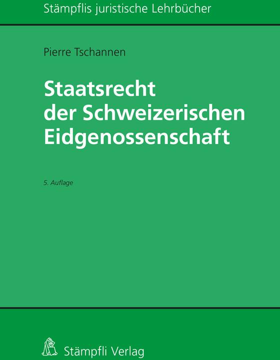 Image du produit Staatsrecht der Schweizerischen Eidgenossenschaft (Allemand, Pierre Tschannen, 2021)