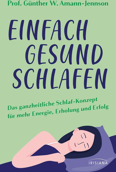 Produktbild Einfach gesund schlafen (Deutsch, Günther W. Amann-Jennson, 2024)