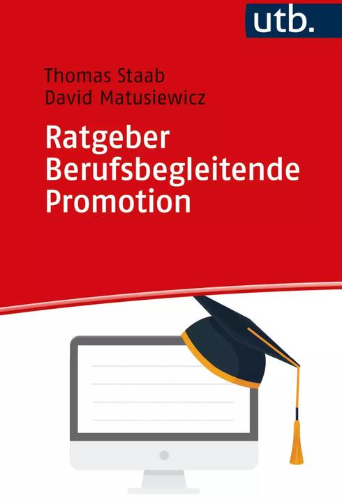 Immagine prodotto Ratgeber Berufsbegleitende Promotion (Tedesco, David Matusiewicz, Thomas Staab, 2022)
