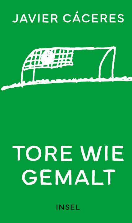 Immagine prodotto Tore wie gemalt (Tedesco, Jorge Valdano, Javier Cáceres, 2024)