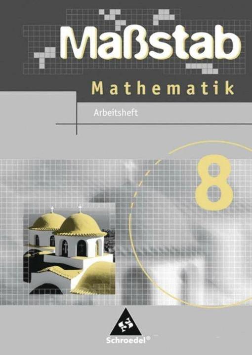 Immagine prodotto Massstab 8. Schuljahr. Mathematik. Arbeitsheft. Hauptschule. NW (Tedesco, Max Schroeder, Bernd Wurl, Alexander Wynands, 2007)