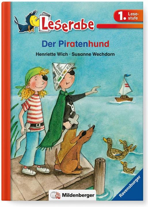 Produktbild Leserabe 32, Lesestufe 1 - Der Piratenhund (Deutsch, Henriette Wich, 2018)
