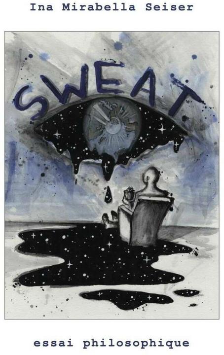 Produktbild Sweat (Deutsch, Ina Mirabella Seiser, 2019)