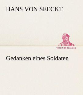 Produktbild Gedanken eines Soldaten (Deutsch, Hans von Seeckt, 2013)