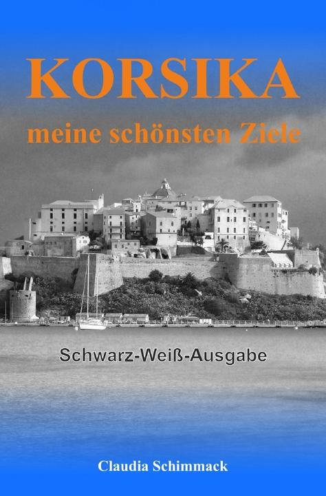 Image du produit Korsika - meine schönsten Ziele (Allemand, Claudia Schimmack, 2019)