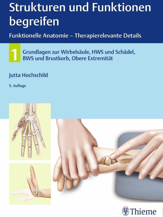 Image du produit Strukturen und Funktionen begreifen, Funktionelle Anatomie (Allemand, Jutta Hochschild, 2019)