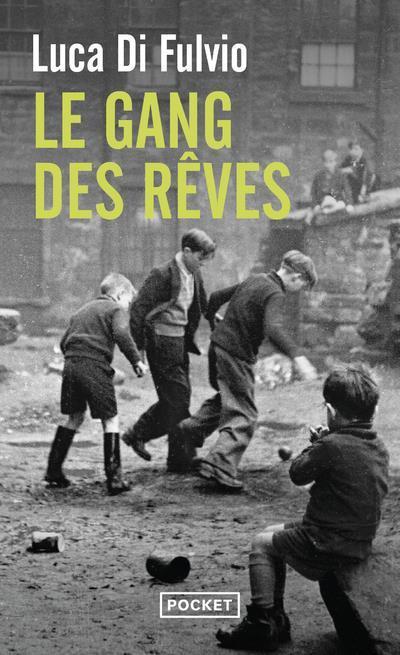 Produktbild Le gang des rêves (Französisch, Di Fulvio Luca, 2017)