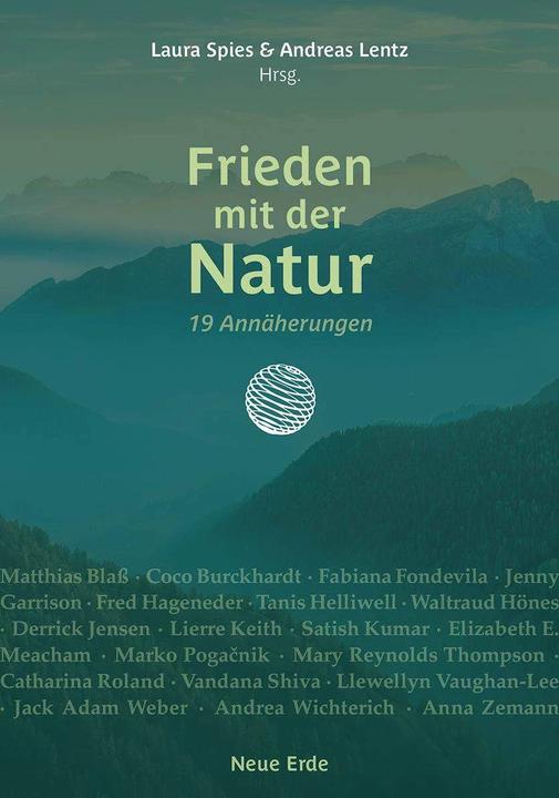 Image du produit Frieden mit der Natur (Allemand, Matthias Blass, Vandana Shiva, Laura Spies, Andreas Lentz, Satish Kumar, 2024)