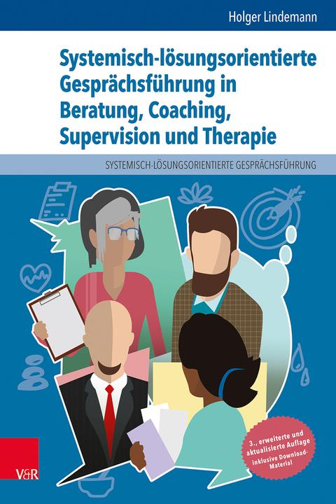 Produktbild Systemisch-lösungsorientierte Gesprächsführung in Beratung, Coaching, Supervision und Therapie (Deutsch, Holger Lindemann, 2022)