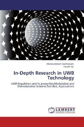 Produktbild In-Depth Research in UWB Technology (Youzhi Xu, Manisundaram Santhanam, 2012)